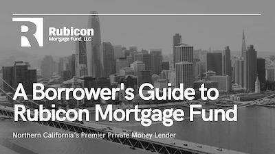 A Borrowers Guide to Rubicon Mortgage Fund